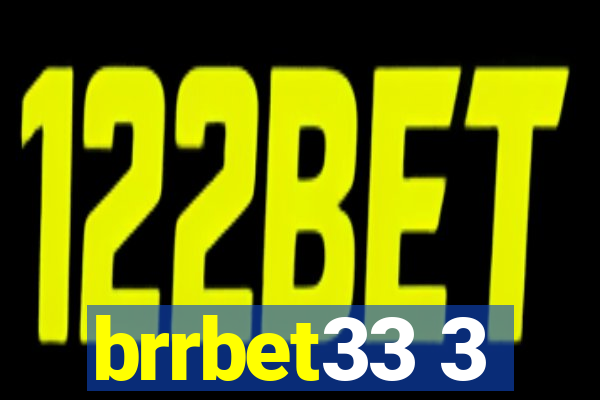 brrbet33 3